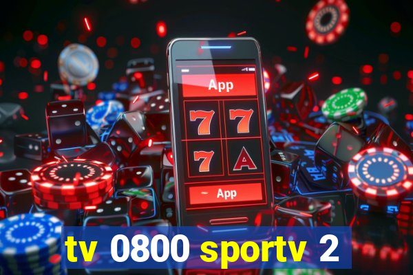 tv 0800 sportv 2